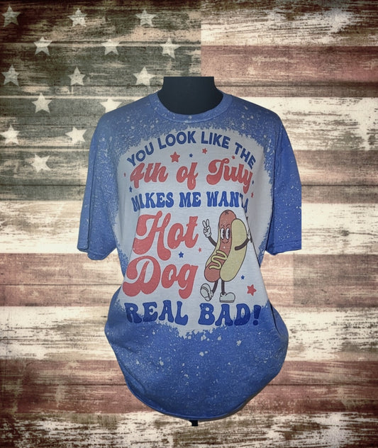 You look like the 4th of July T-Shirt