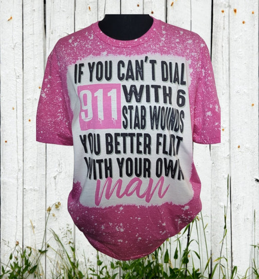 Bleached Flirt with your own man T-Shirt