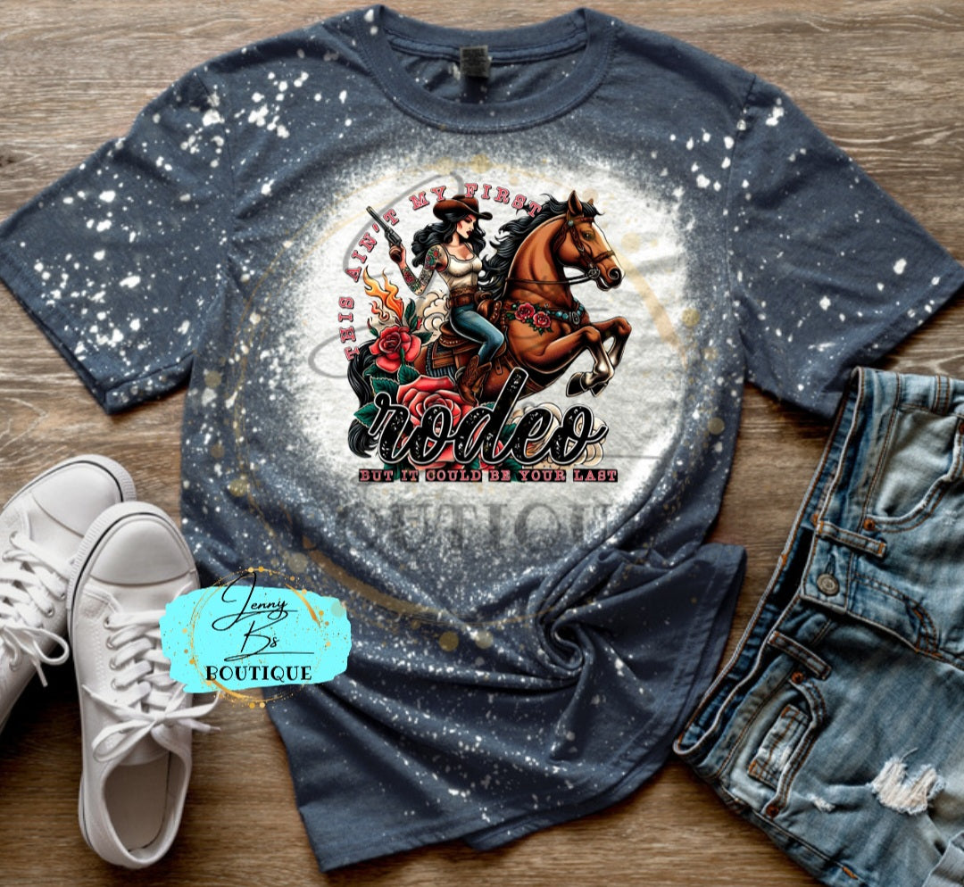 This Ain't my First Rodeo Tee