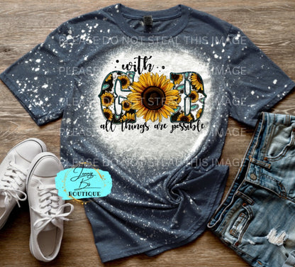 With God all Things Are Possible Tee