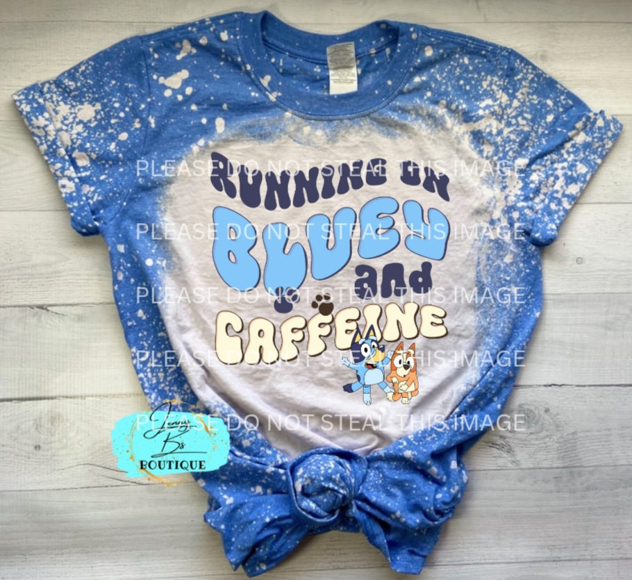 Bleached Running on Blue-y and Caffine Tee