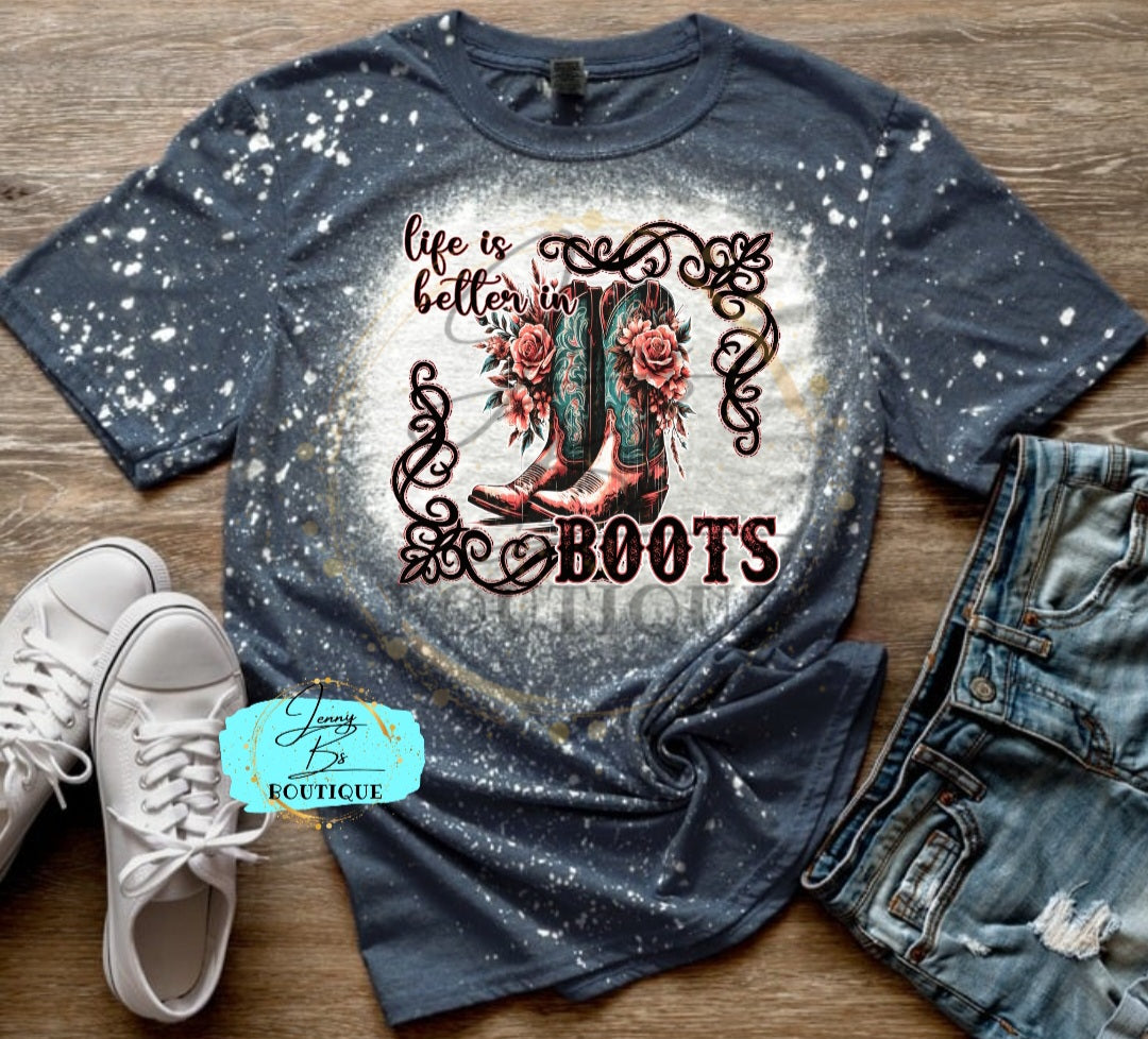 Life is Better in Boots Tee