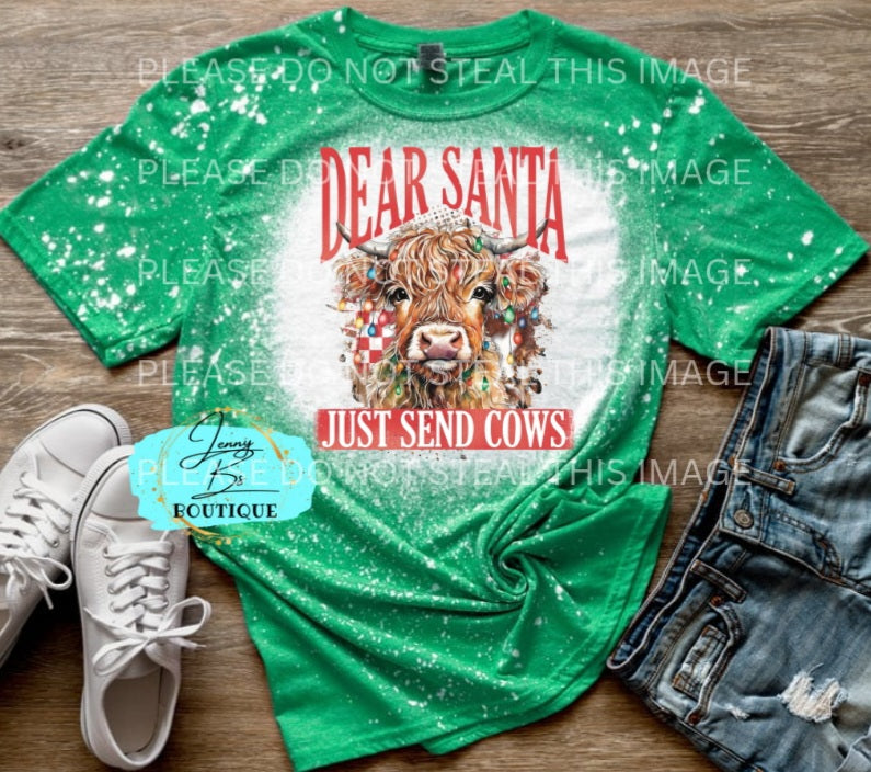 Dear Santa Just Send Cows Bleached Tee