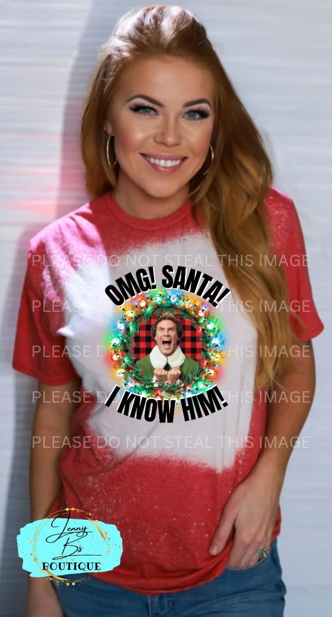 Elf OMG! Santa! I Know Him! Tee