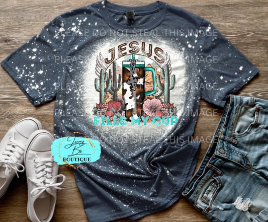 Bleached Jesus Fills my Cup Tee