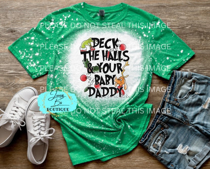 Deck the Halls & Your Baby Daddy Tee