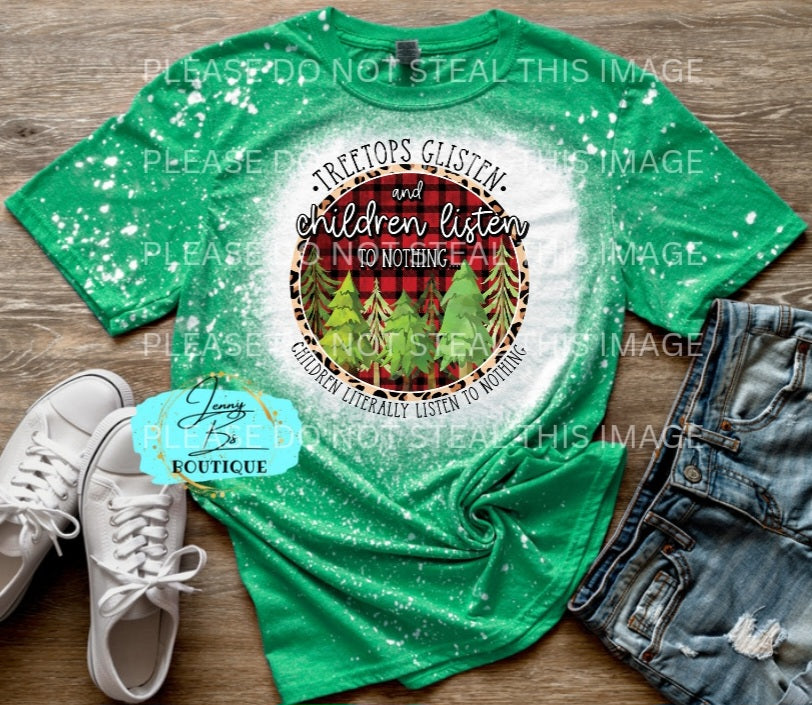 Treetops Glisten & Children Listen to Nothing Tee