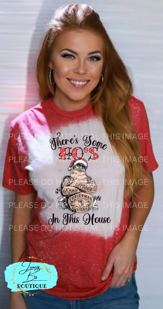 There's Some Ho's in This House Tee