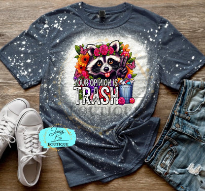 Your Opinion is Trash Tee