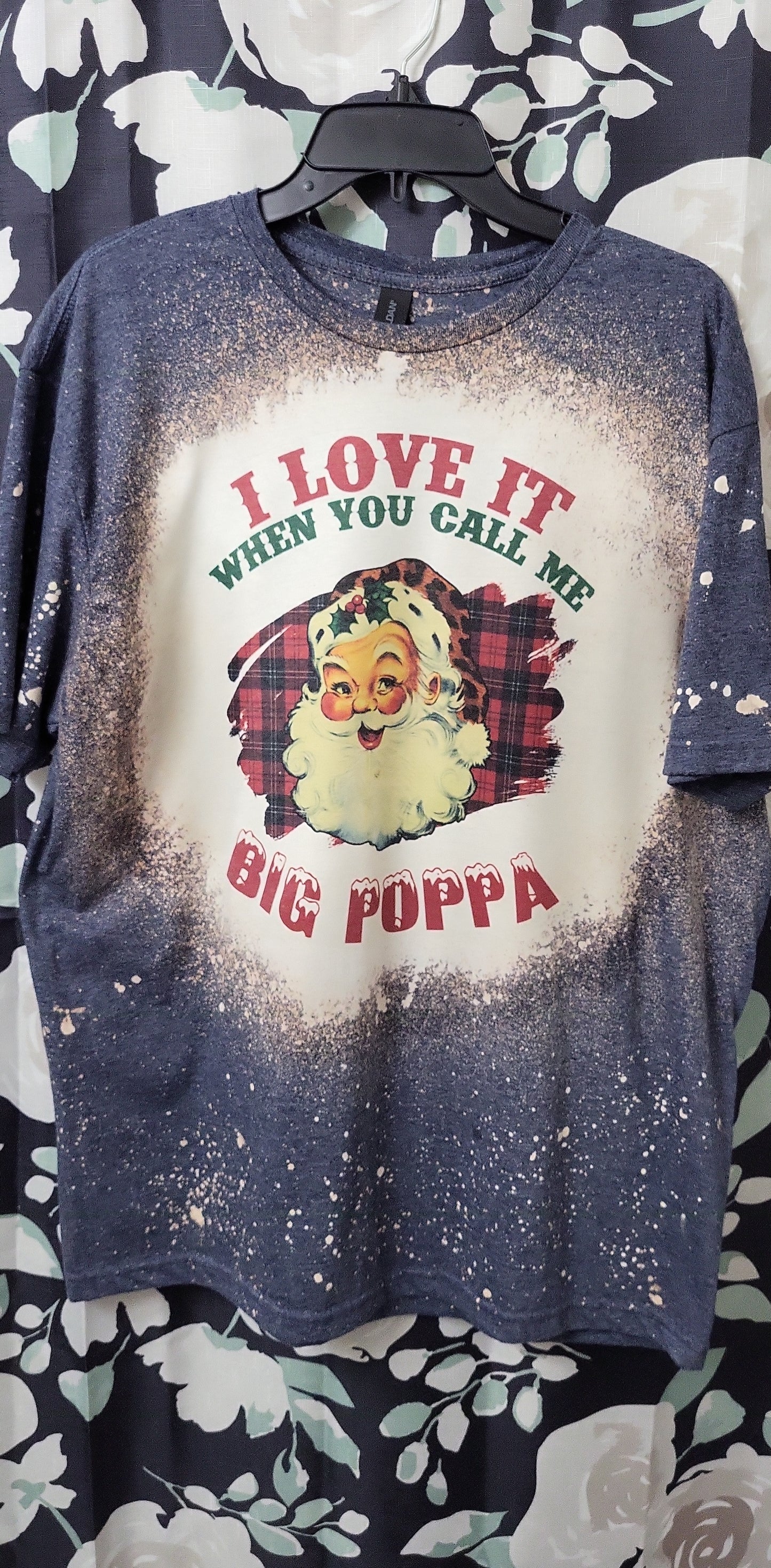 Santa I Love It When You Call Me Big Poppa T-Shirt