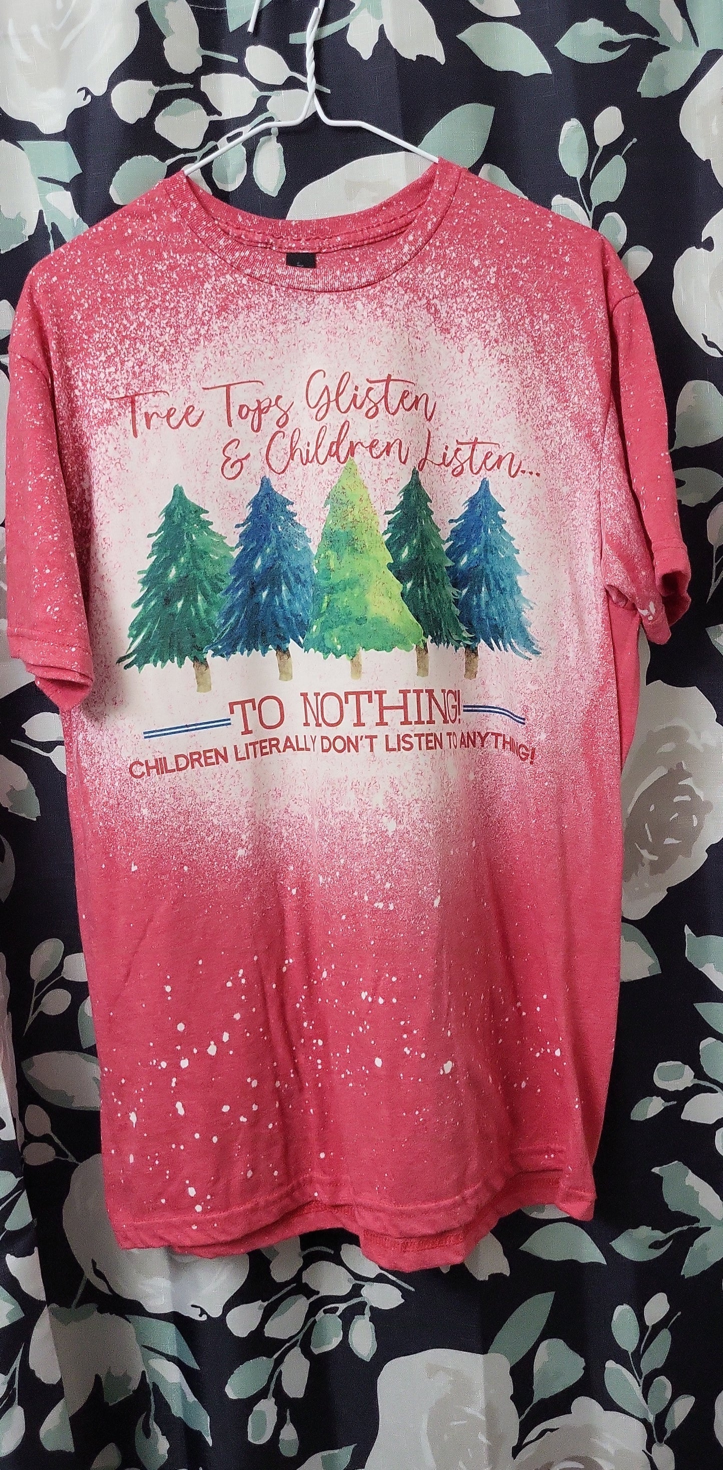 Treetops Glisten and Children Listen to Nothing T-Shirt